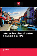 Intera??o cultural entre a Rssia e a RPC