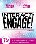 Interact and Engage, 2nd Edition: 75+ Activities for Virtual Training, Meetings, and Webinars