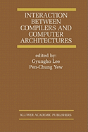 Interaction Between Compilers and Computer Architectures