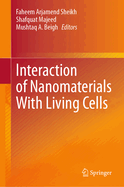 Interaction of Nanomaterials with Living Cells