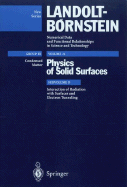 Interaction of Radiation with Surfaces and Electron Tunneling - Bradshaw, A M (Contributions by), and Chiaradia, P (Contributions by), and Chiarotti, G (Contributions by)