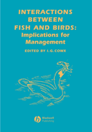 Interactions Between Fish and Birds: Implications for Management