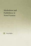 Interactions between Markedness and Faithfulness Constraints in Vowel Systems