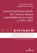 Interactions Between Rivals: The Christian Mission and Buddhist Sects in Japan (c.1549-c.1647)