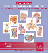 Interactions: Exploring the Functions of the Human Body, Gas Exchange and Ph Balance: the Respiratory System, By Lancraft, Version 1.2, Cd-Rom Only