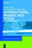 Interactions, Images and Texts: A Reader in Multimodality