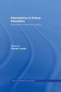 Interactions in Online Education: Implications for Theory and Practice