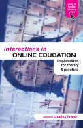 Interactions in Online Education: Implications for Theory and Practice