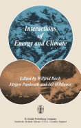 Interactions of Energy and Climate: Proceedings of an International Workshop Held in Mnster, Germany, March 3-6, 1980