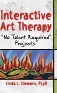 Interactive Art Therapy: No Talent Required Projects