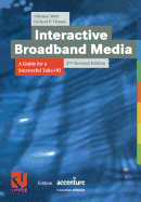 Interactive Broadband Media: A Guide for a Successful Take-Off
