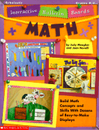 Interactive Bulletin Boards--Math: Build Math Concepts and Skills with Dozens of Easy=to=make Displays! - Novelli, Joan, and Meagher, Judy