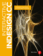 Interactive InDesign CC: Bridging the Gap Between Print & Digital Publishing