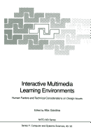 Interactive Multimedia Learning Environments: Human Factors and Technical Considerations on Design Issues