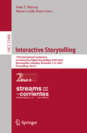 Interactive Storytelling: 17th International Conference on Interactive Digital Storytelling, ICIDS 2024, Barranquilla, Colombia, December 2-6, 2024, Proceedings, Part II