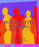 Interactive Teaming: Enhancing Programs for Students with Special Needs - Thomas, Carol Chase, and Correa, Vivian, and Morsink, Catherine