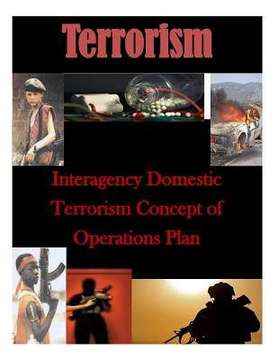 Interagency Domestic Terrorism Concept of Operations Plan - Federal Bureau of Investigation