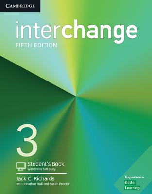 Interchange Level 3 Student's Book with Online Self-Study - Richards, Jack C., and Hull, Jonathan, and Proctor, Susan