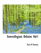 Intercollegiate Debates Vol-I