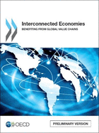 Interconnected economies: benefiting from global value chains