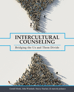 Intercultural Counseling: Bridging the Us and Them Divide