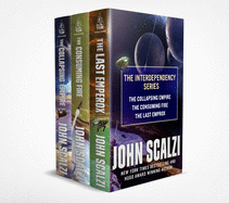 Interdependency Boxed Set: The Collapsing Empire, the Consuming Fire, the Last Emperox