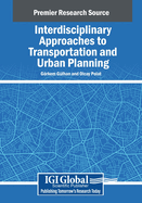 Interdisciplinary Approaches to Transportation and Urban Planning