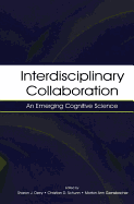 Interdisciplinary Collaboration: An Emerging Cognitive Science