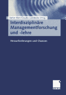 Interdisziplinre Managementforschung Und -Lehre: Herausforderungen Und Chancen