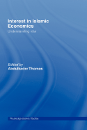 Interest in Islamic Economics: Understanding Riba