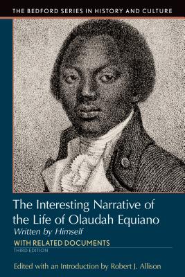 Interesting Narrative of the Life of Olaudah Equiano: Written by Himself - Allison, Robert J