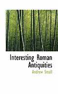 Interesting Roman Antiquities