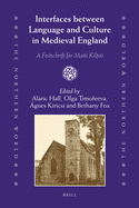 Interfaces Between Language and Culture in Medieval England: A Festschrift for Matti Kilpi