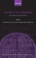 Interfaces in Linguistics: New Research Perspectives
