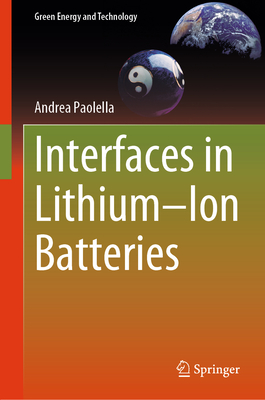 Interfaces in Lithium-Ion Batteries - Paolella, Andrea