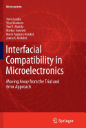 Interfacial Compatibility in Microelectronics: Moving Away from the Trial and Error Approach - Laurila, Tomi, and Vuorinen, Vesa, and Paulasto-Krckel, Mervi