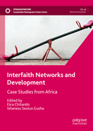 Interfaith Networks and Development: Case Studies from Africa