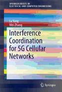 Interference Coordination for 5g Cellular Networks