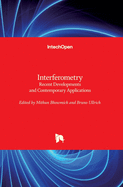 Interferometry: Recent Developments and Contemporary Applications