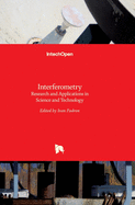 Interferometry: Research and Applications in Science and Technology