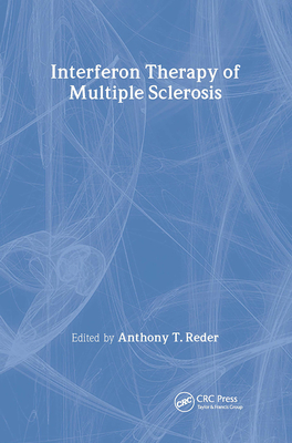 Interferon Therapy of Multiple Sclerosis - Reder, Anthony (Editor)