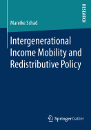 Intergenerational Income Mobility and Redistributive Policy