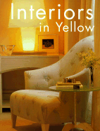 Interiors in Yellow - Rockport Publishing (Editor)