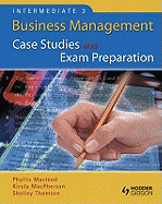 Intermediate 2 Business Management Case Studies and Exam Preparation