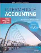 Intermediate Accounting, 18e Wileyplus Card and Loose-Leaf Set Multi-Term