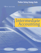 Intermediate Accounting: Problem Solving Strategy Guide, Volume 1: Chapters 1-12 & Time Value of Money Module