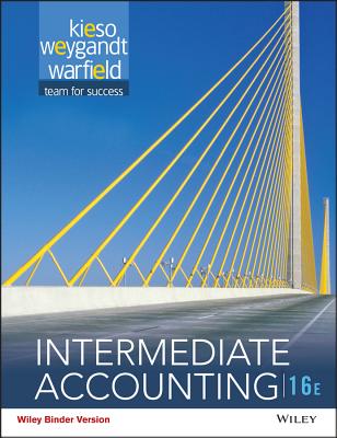 Intermediate Accounting - Kieso, Donald E, Ph.D., CPA, and Weygandt, Jerry J, and Warfield, Terry D