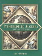 Intermediate Algebra - Hornsby, E John, and Lial, Margaret L