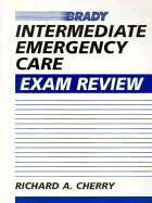 Intermediate Emergency Care Exam Review
