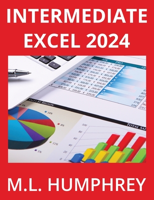 Intermediate Excel 2024 - Humphrey, M L